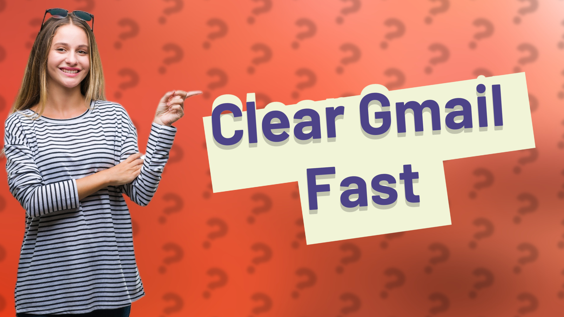 Clear Gmail Fast