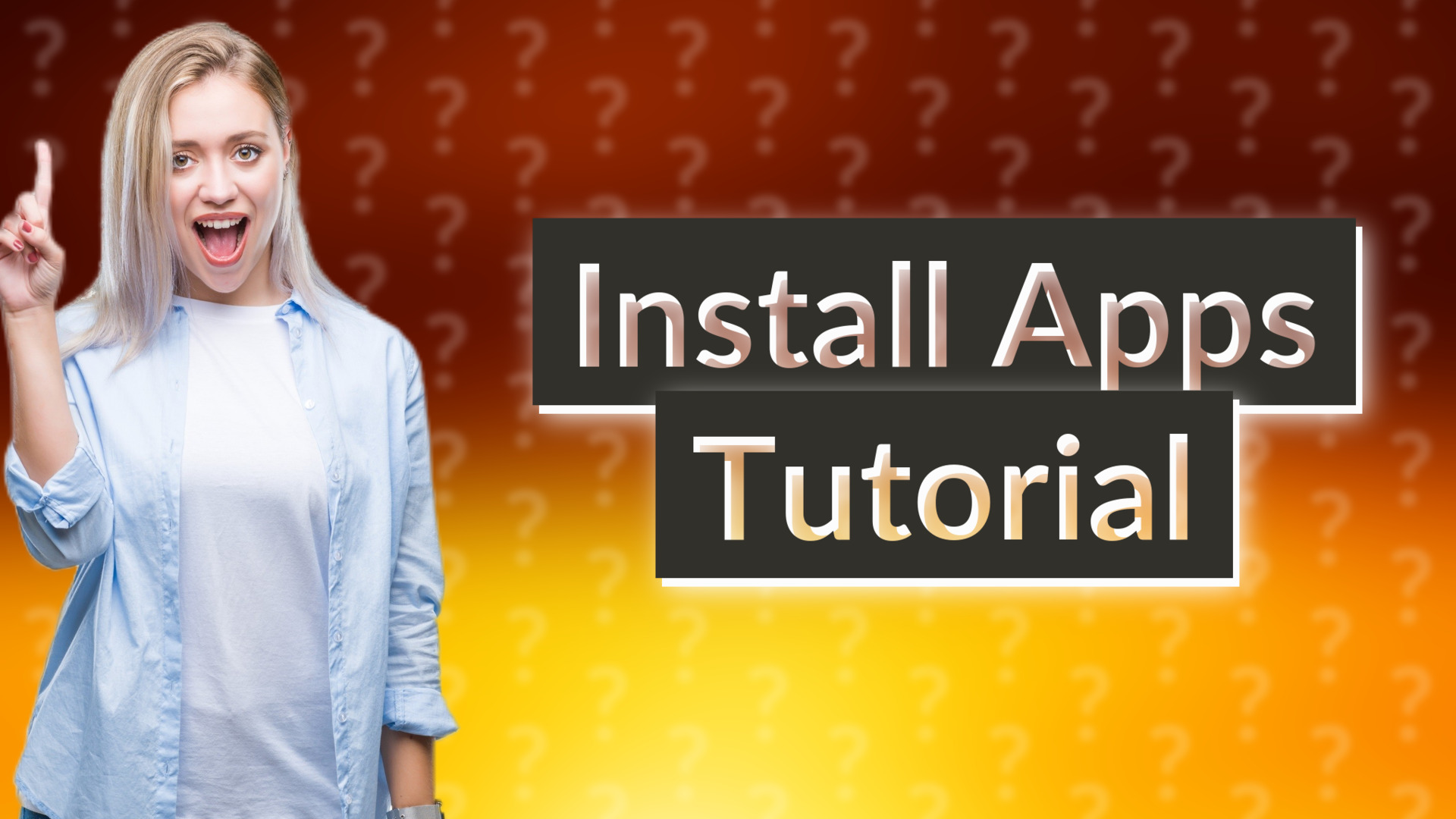 Install Apps Tutorial