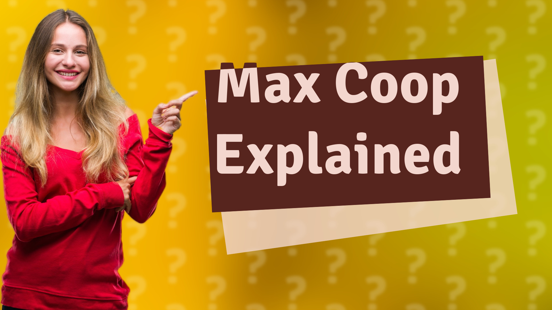 Max Coop Explained