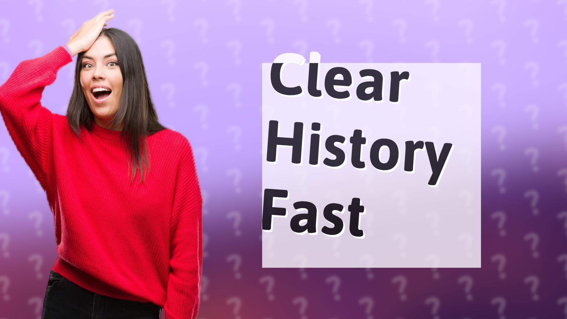 Clear History Fast