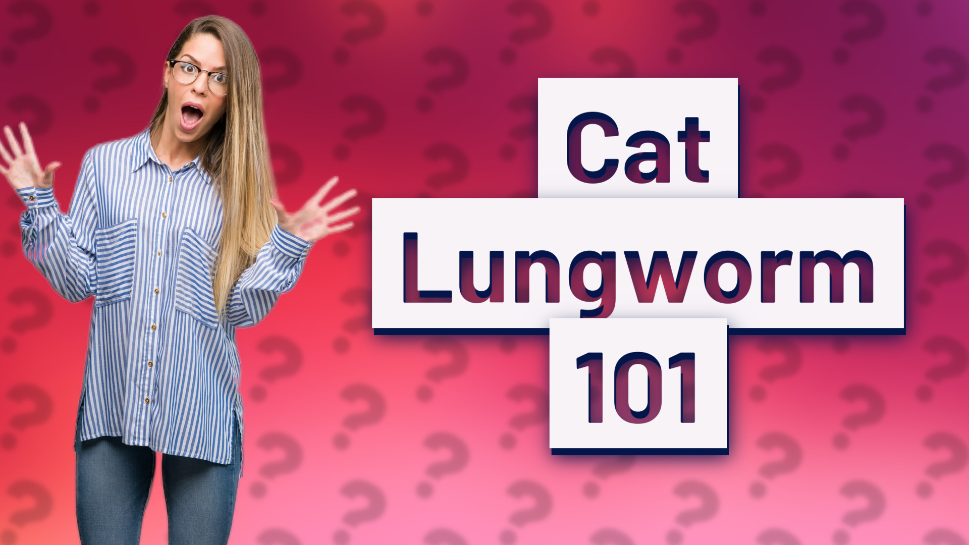 Cat Lungworm 101