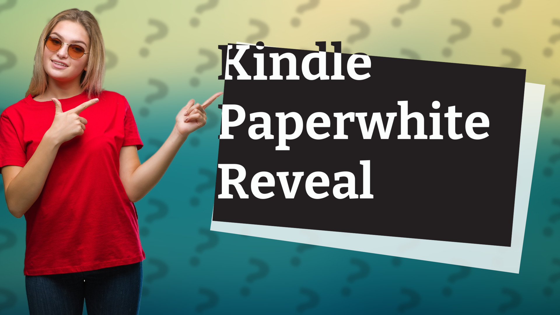 Kindle Paperwhite Reveal