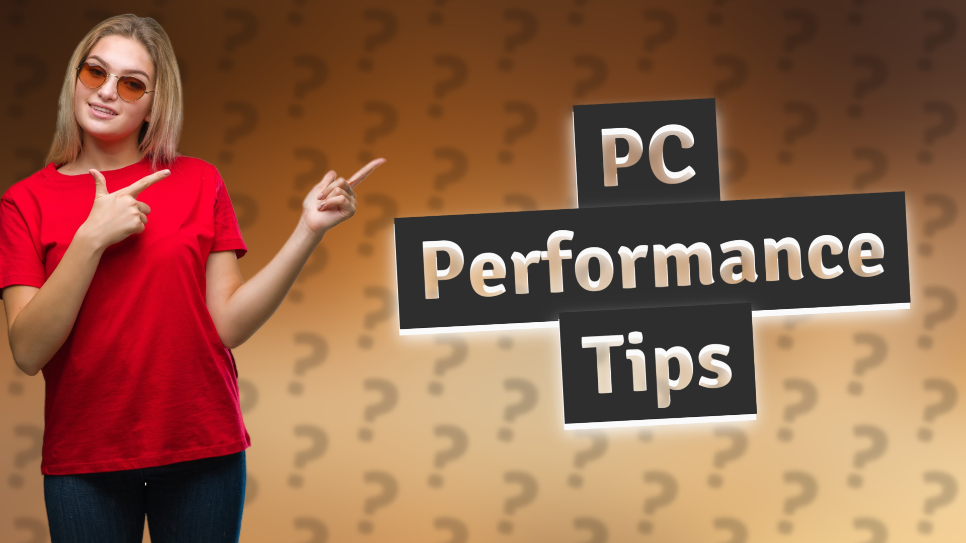 PC Performance Tips