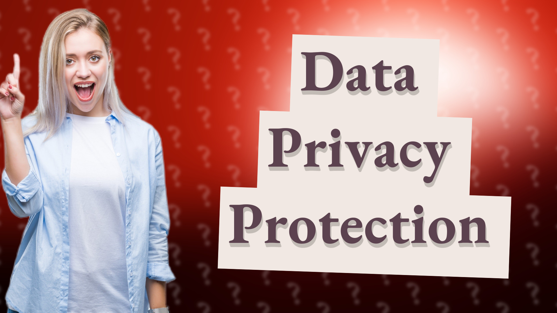 Data Privacy Protection