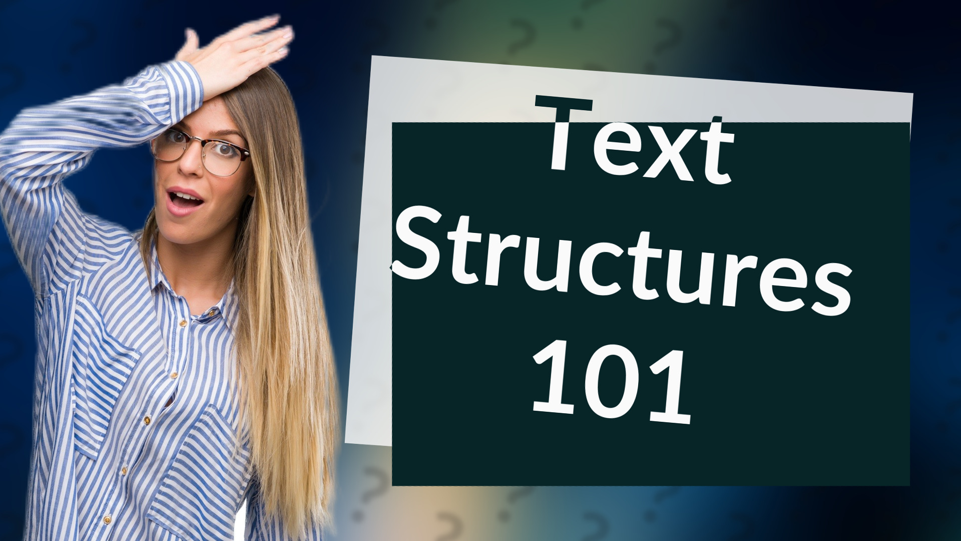 Text Structures 101