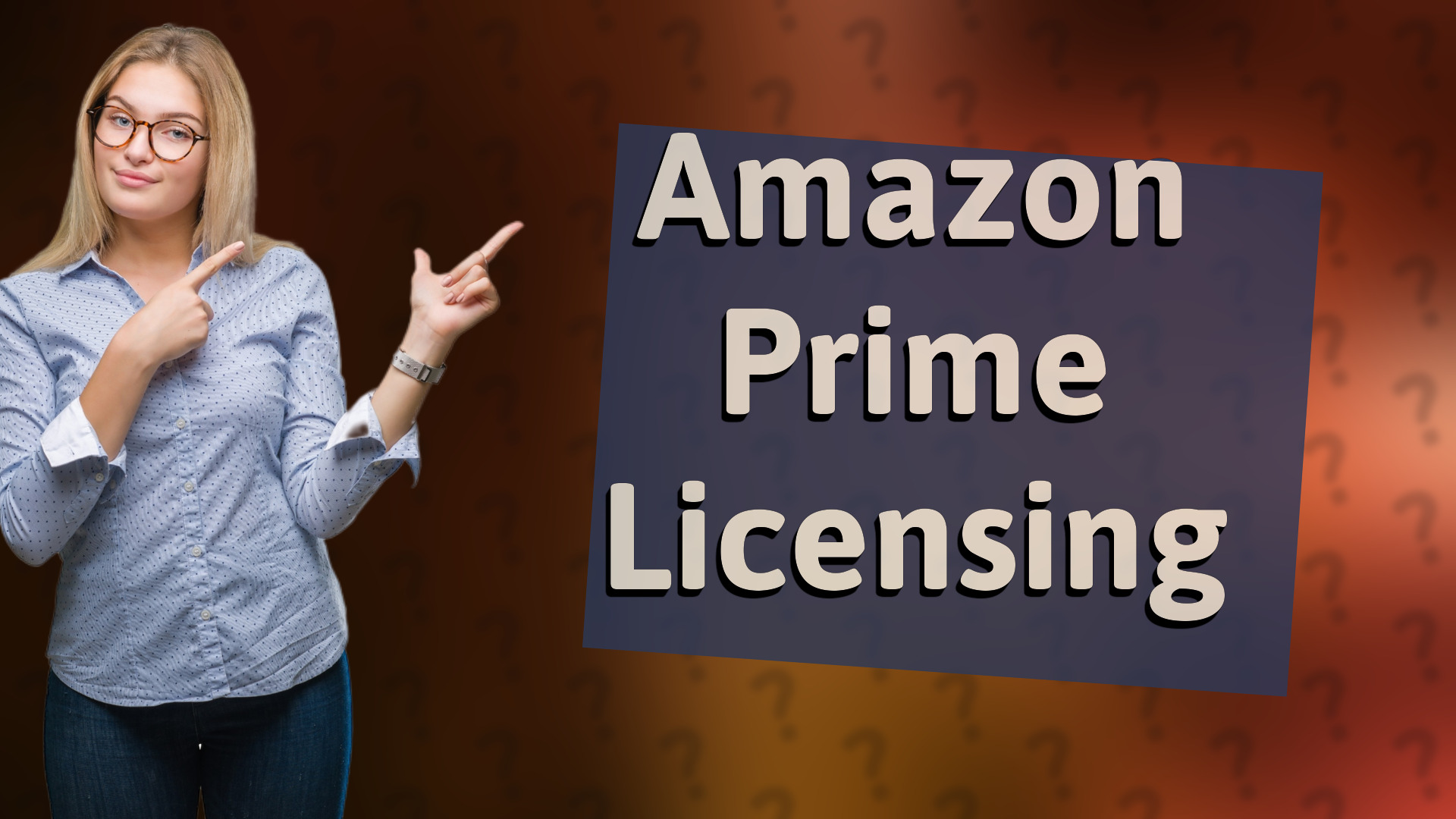 Amazon Prime Licensing