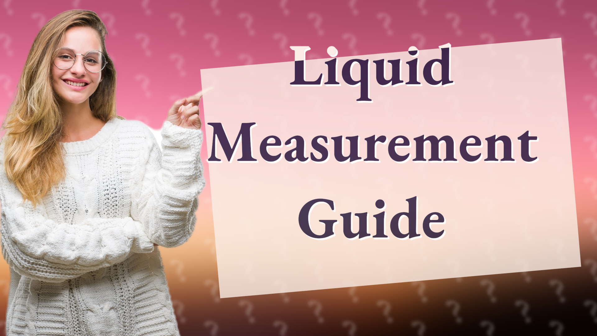 Liquid Measurement Guide