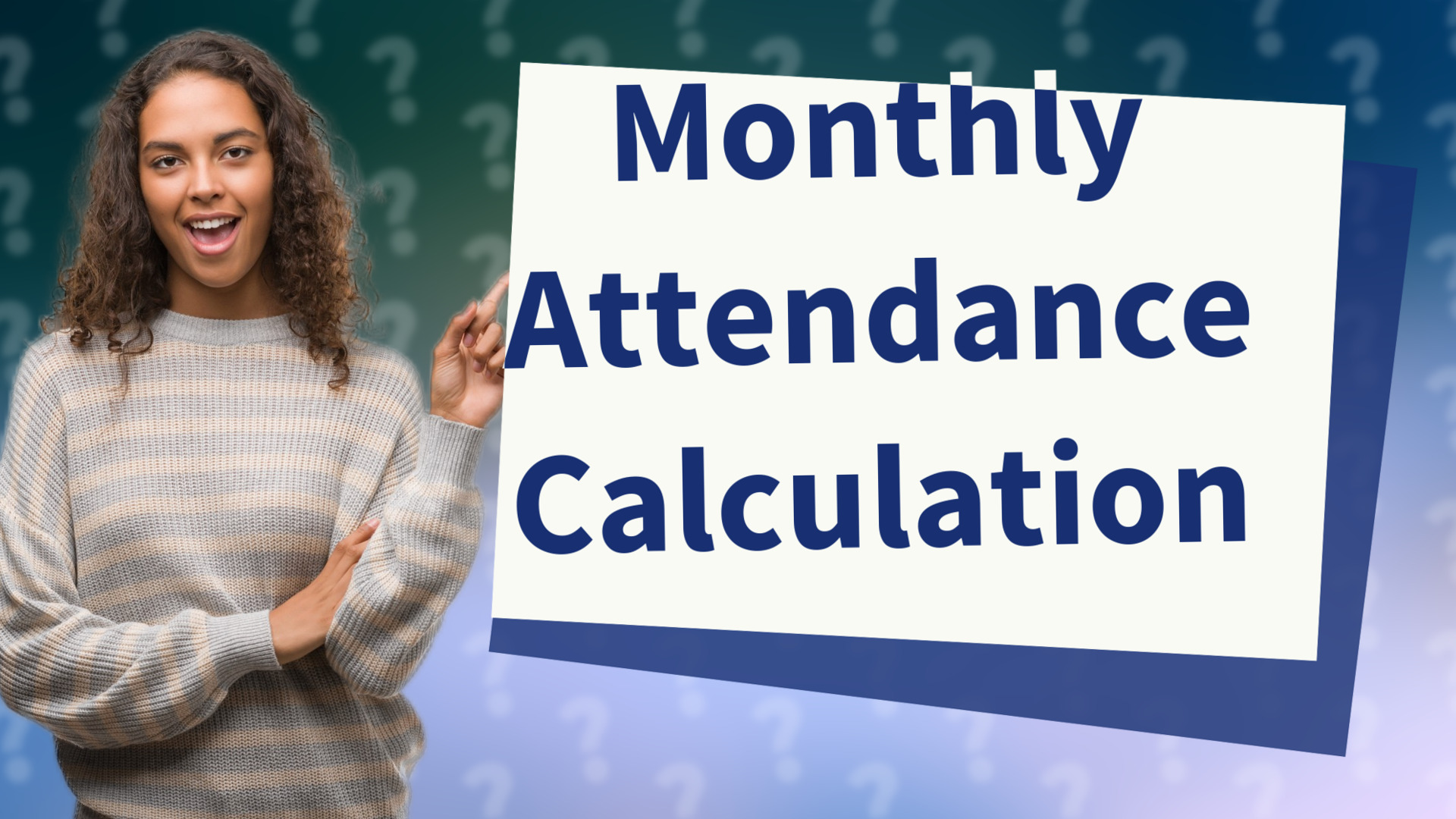 Monthly Attendance Calculation