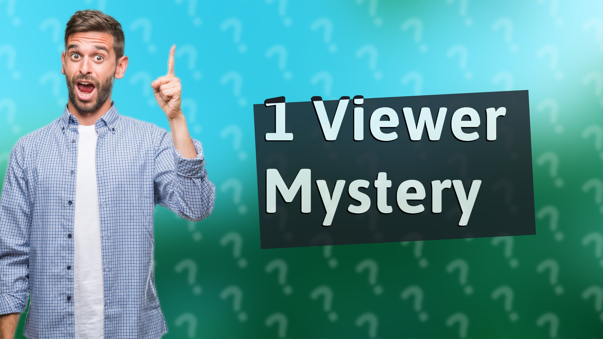 1 Viewer Mystery