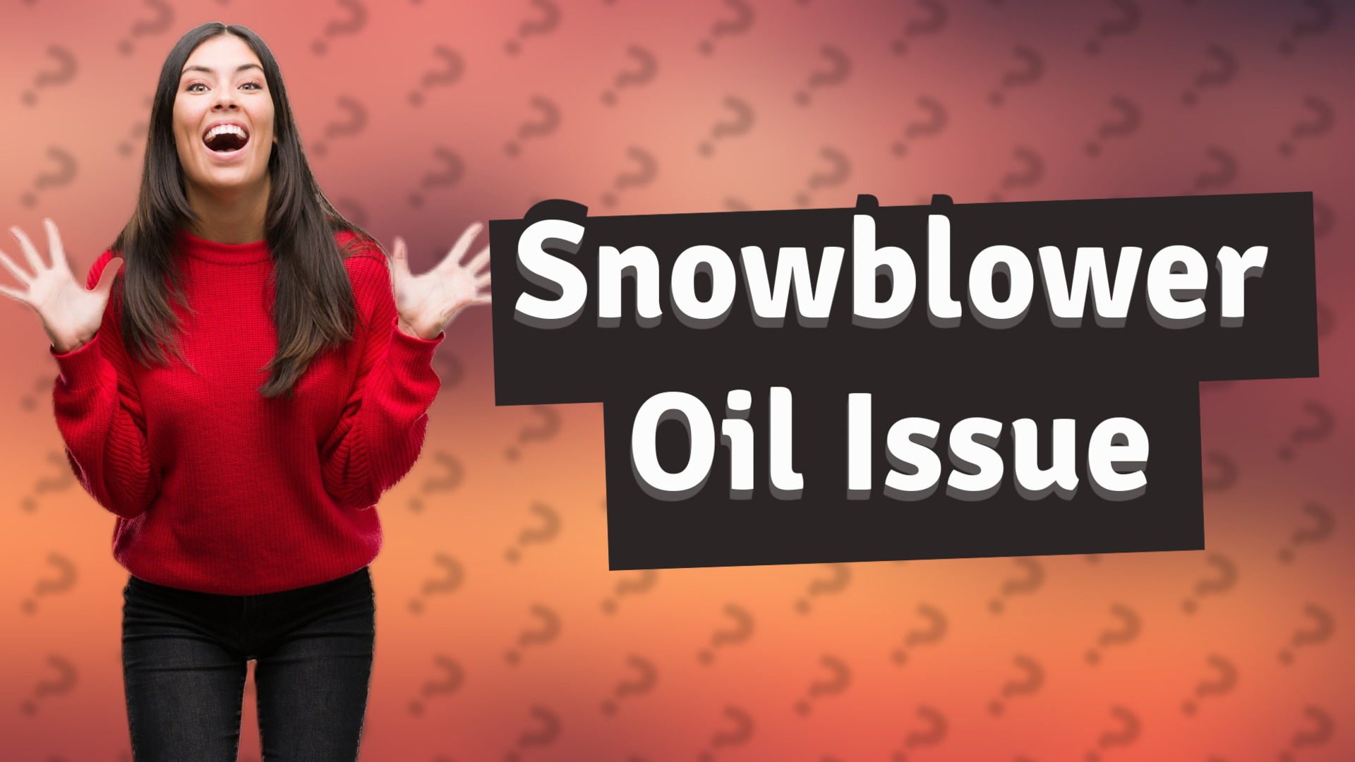 Snowblower Oil Issue