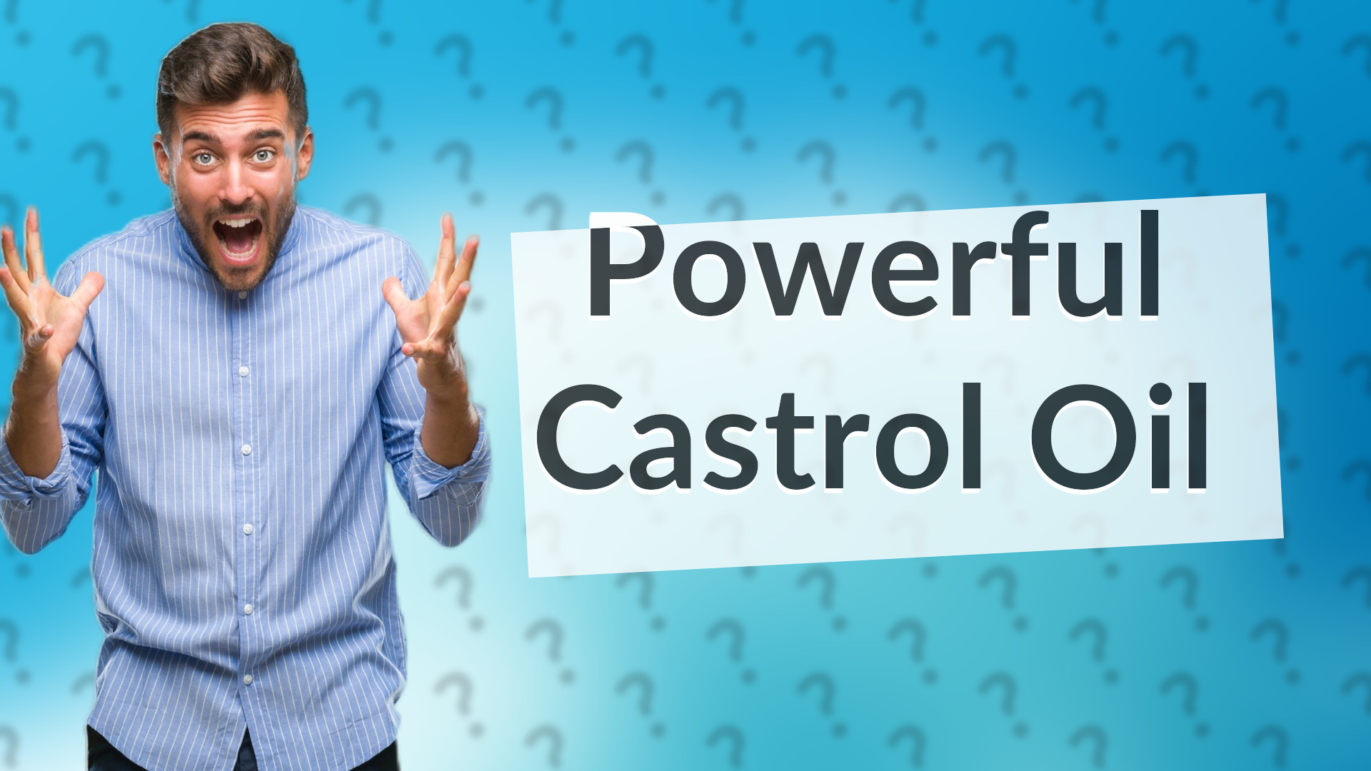 Powerful Castrol Oil