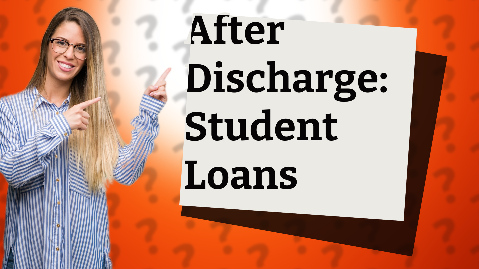 After Discharge: Student Loans