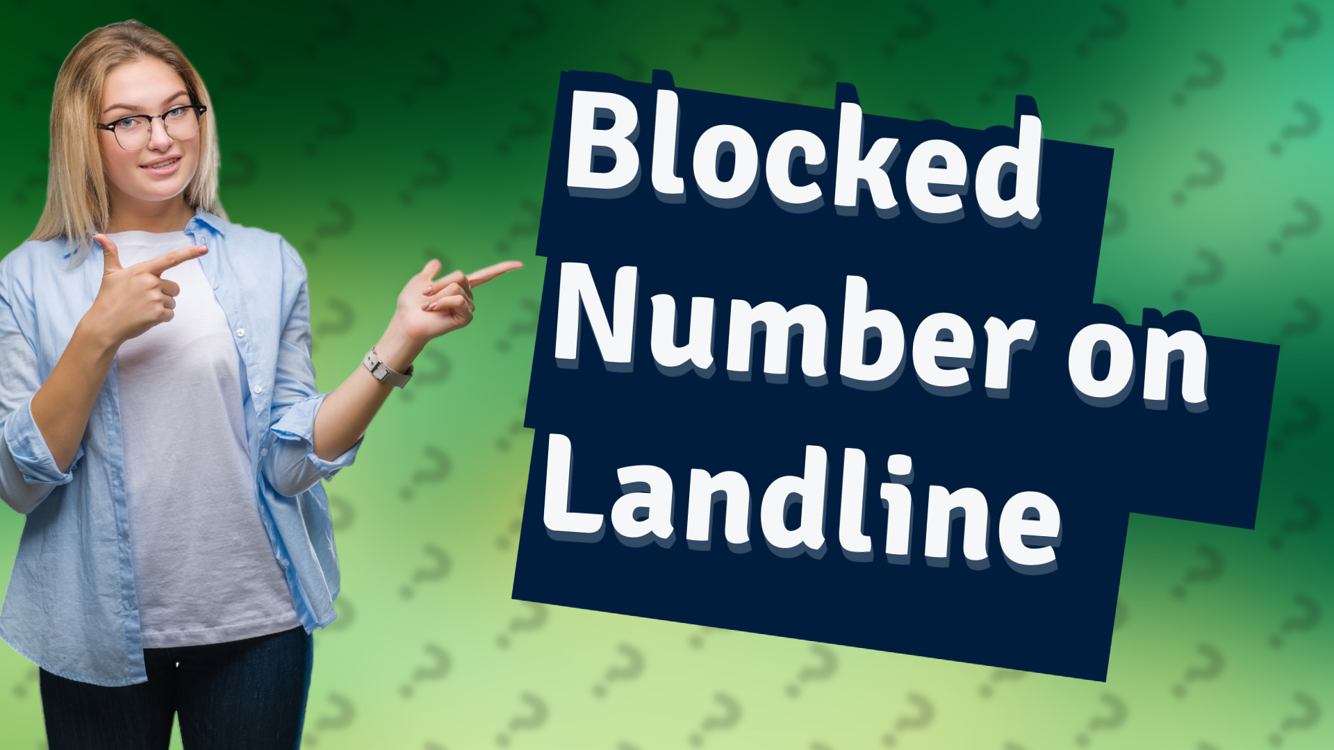 Blocked Number on Landline