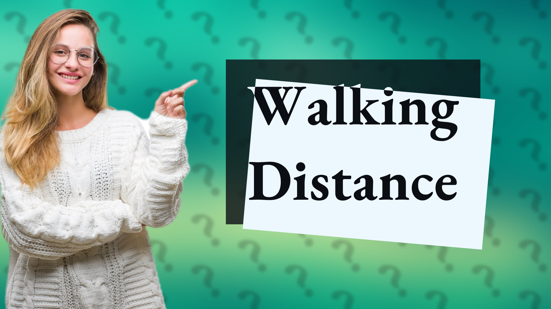 Walking Distance