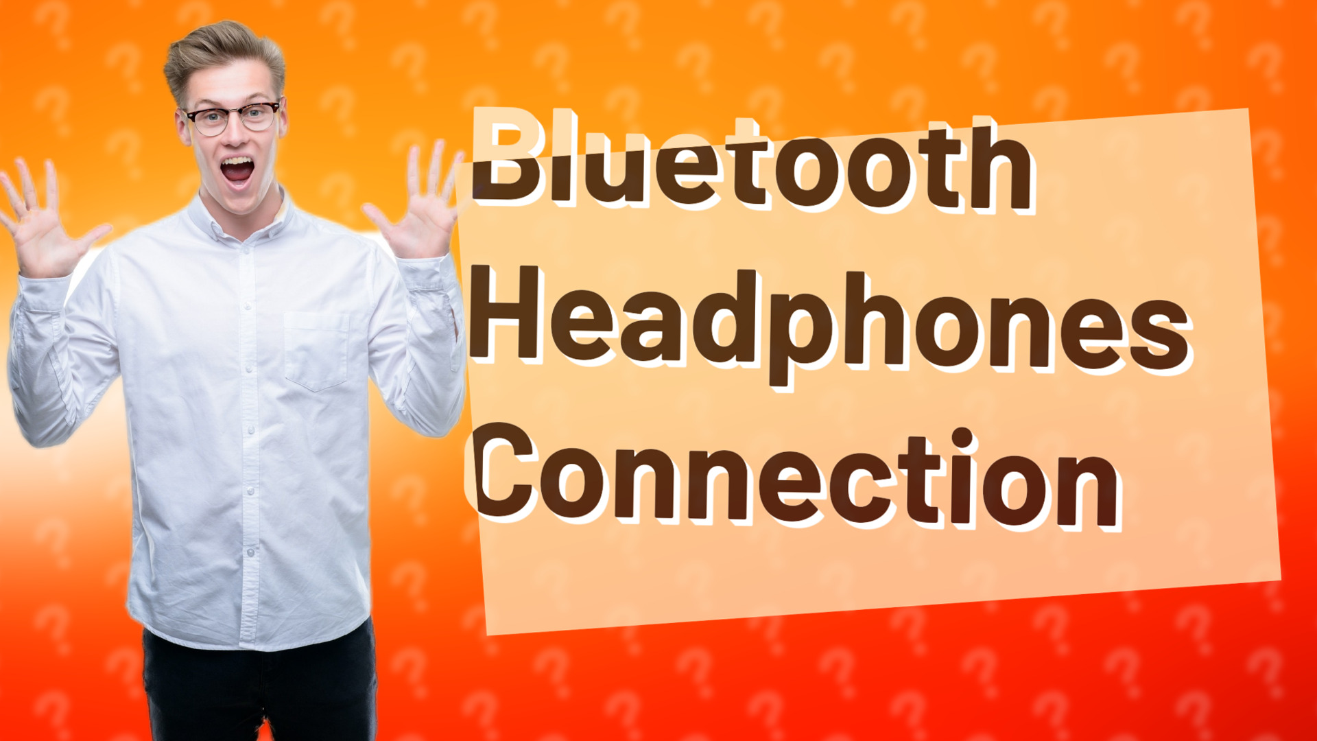 Bluetooth Headphones Connection