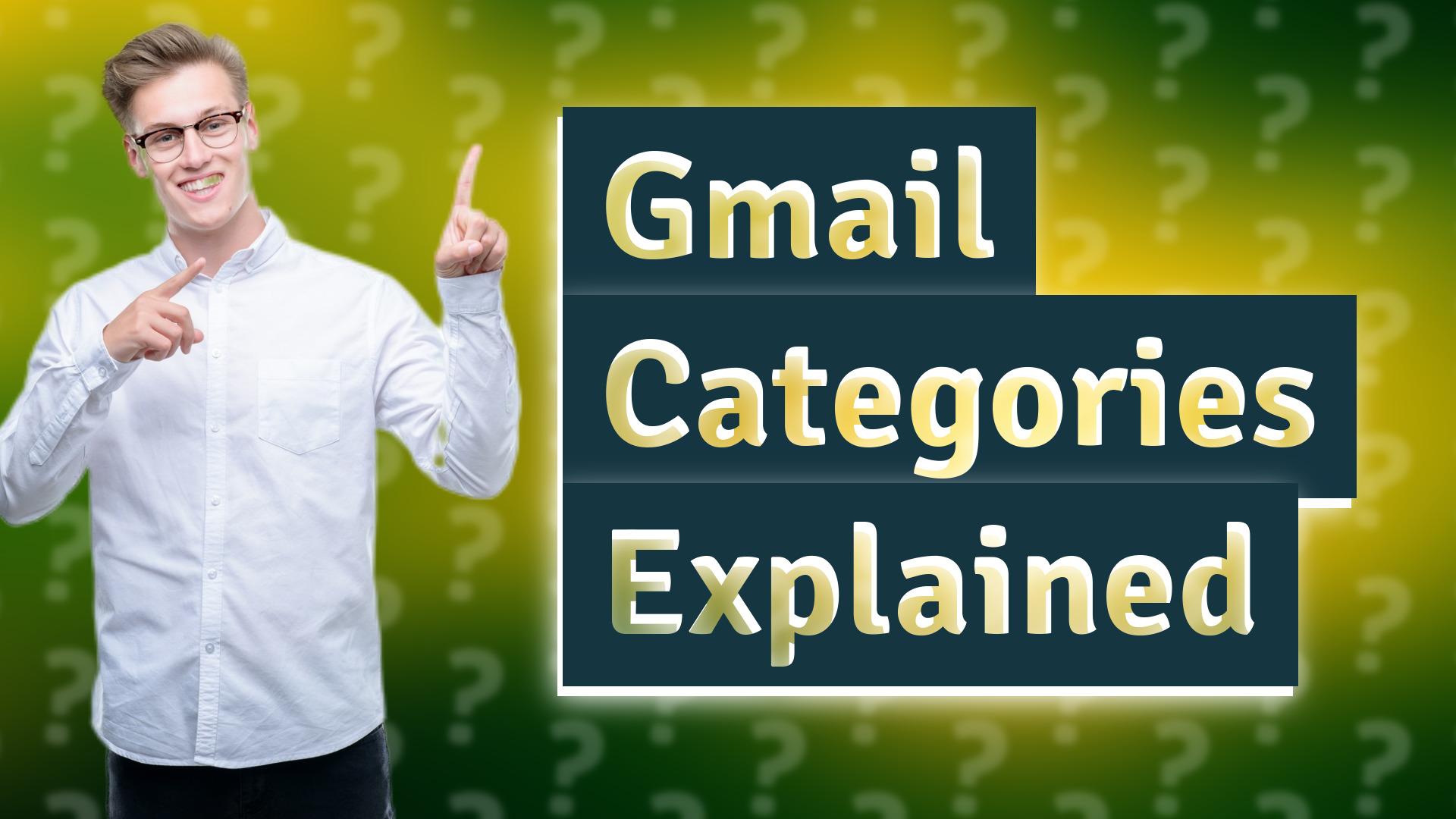 Gmail Categories Explained
