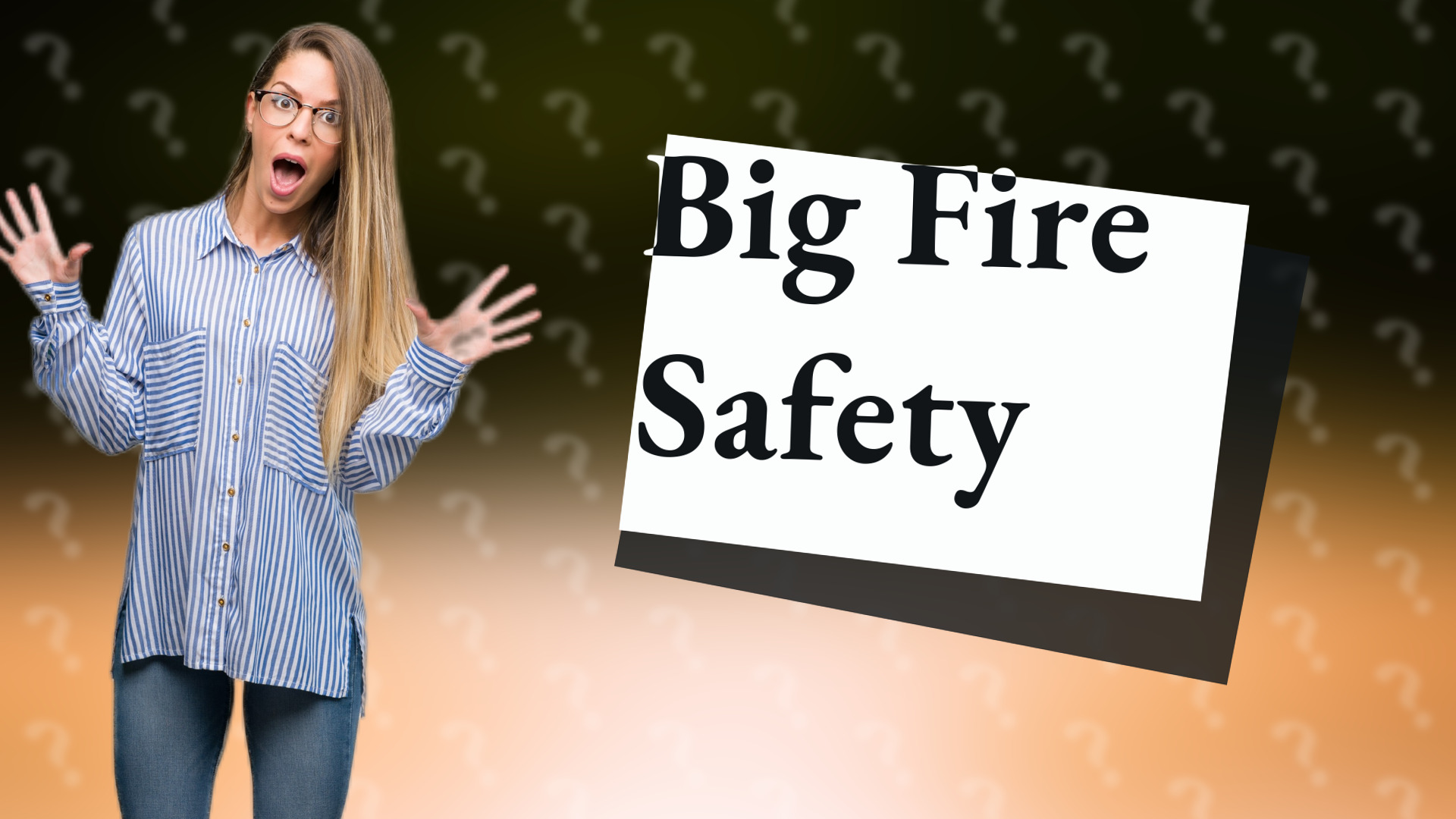 Big Fire Safety