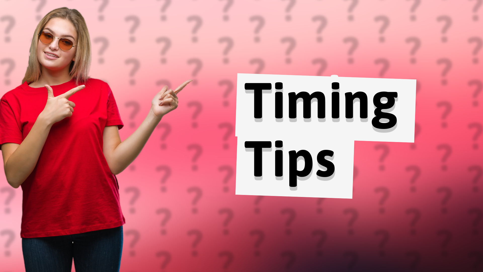 Timing Tips