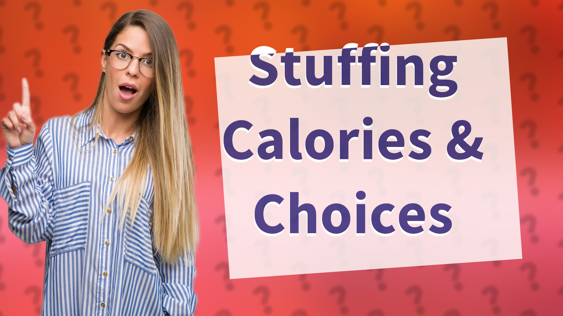 Stuffing Calories & Choices