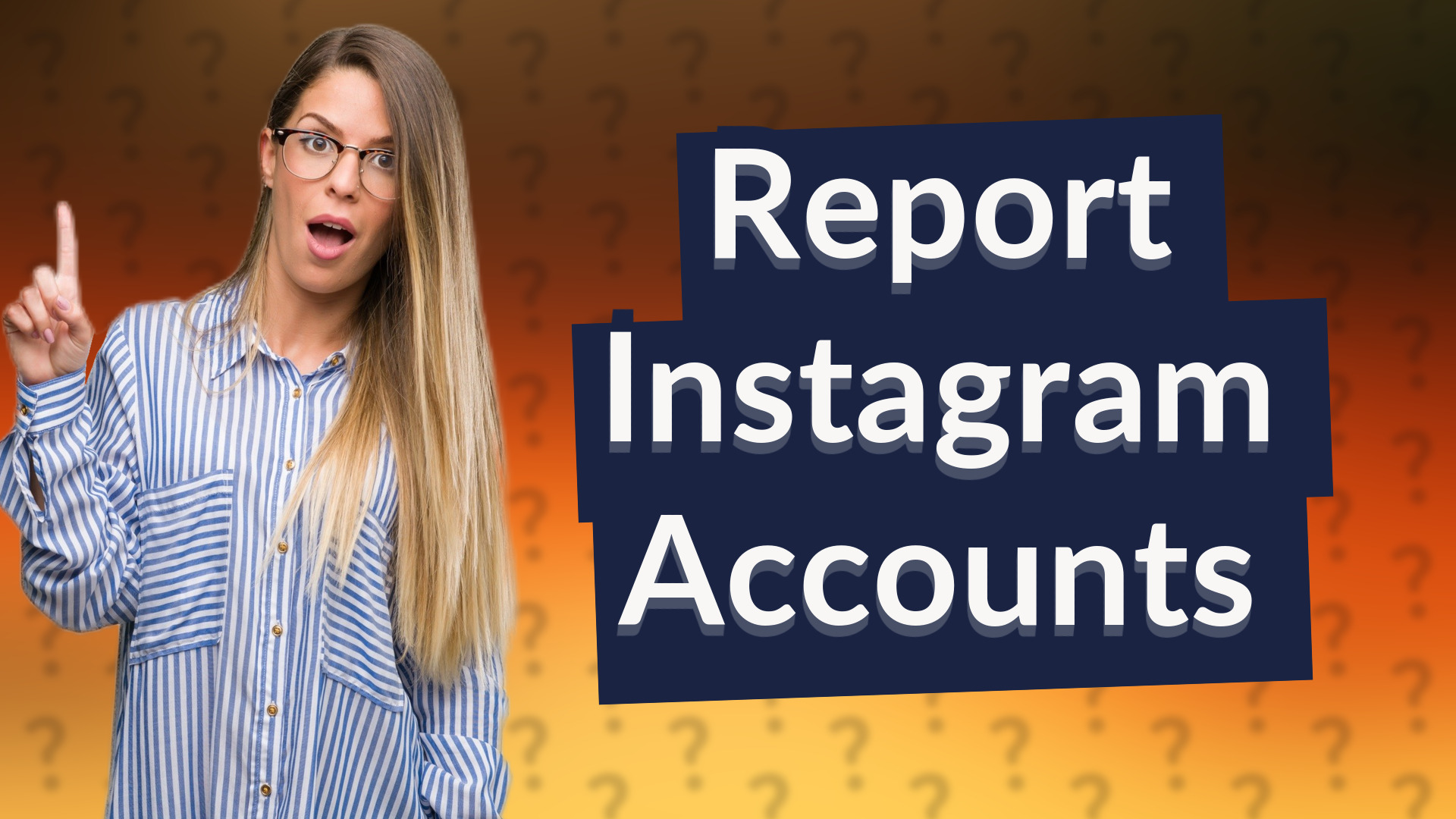 Report Instagram Accounts