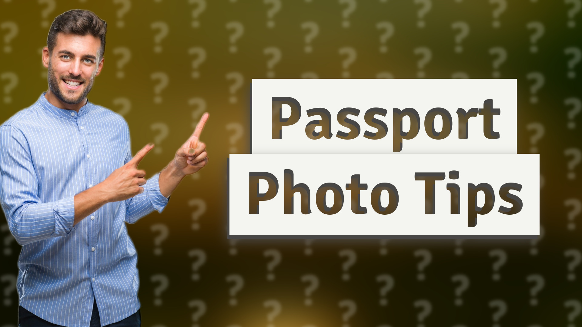 Passport Photo Tips