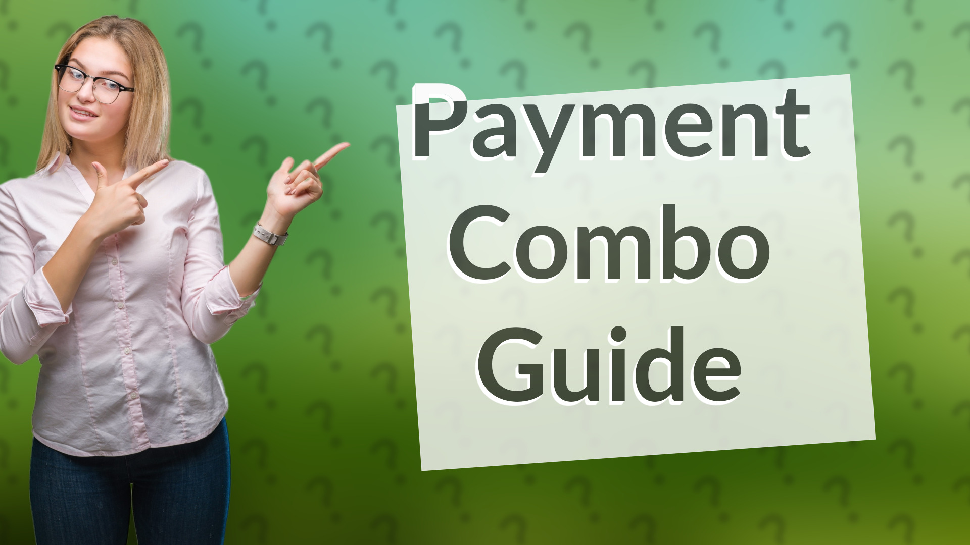 Payment Combo Guide