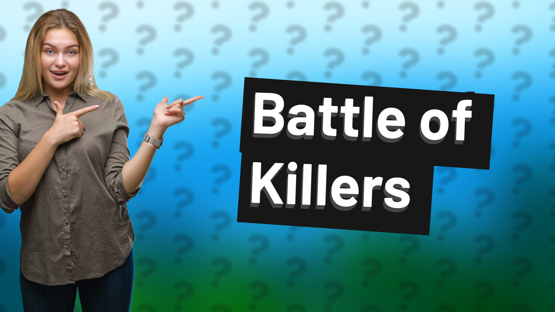 Battle of Killers