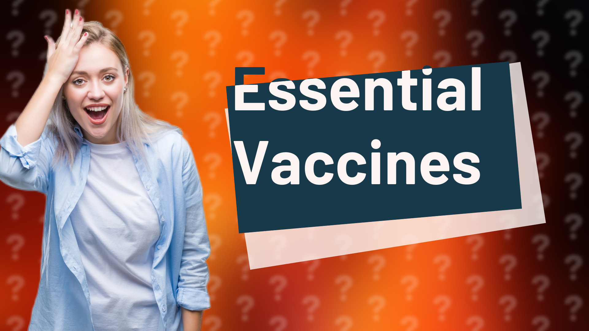 Essential Vaccines