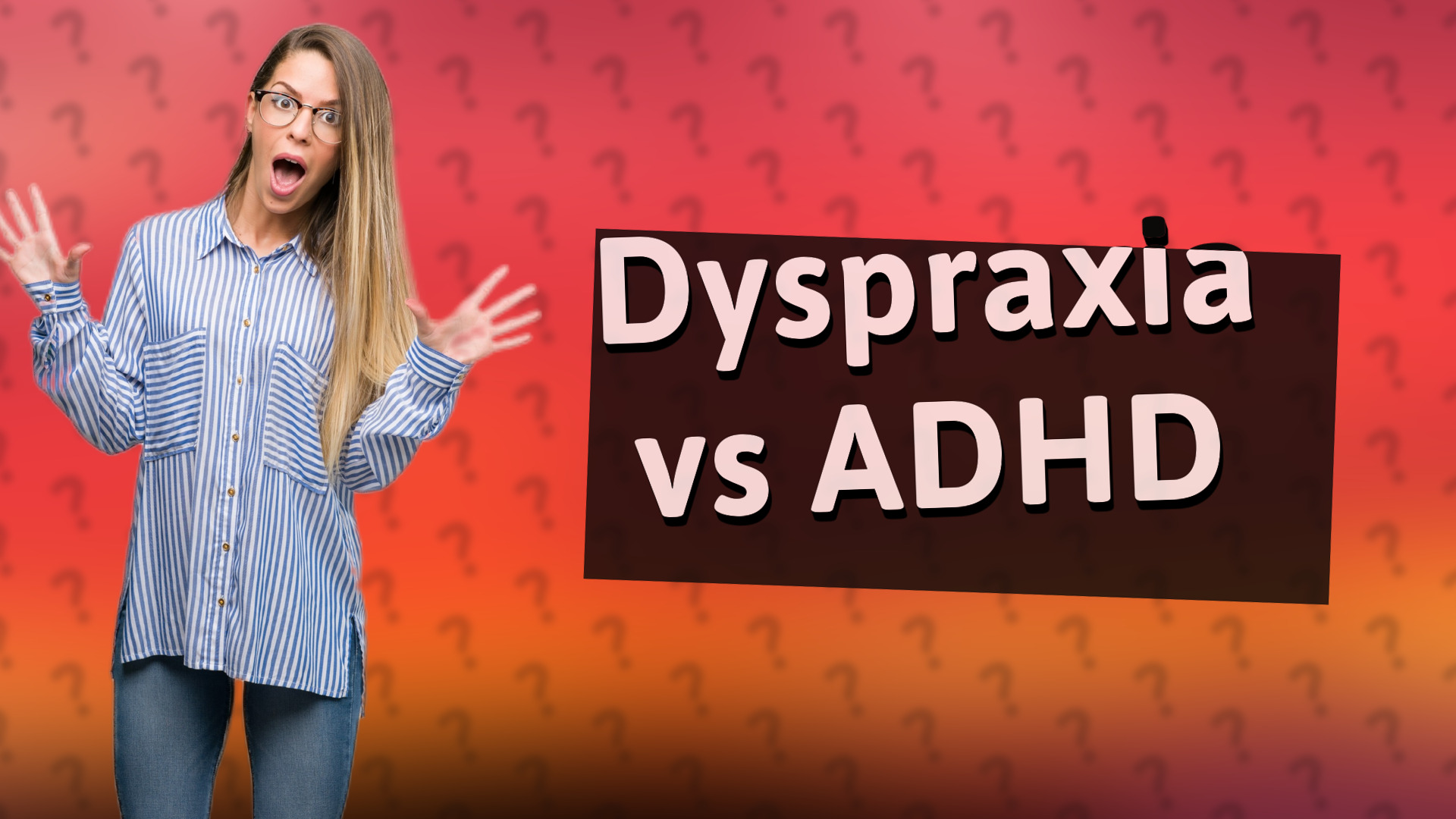 Dyspraxia vs ADHD