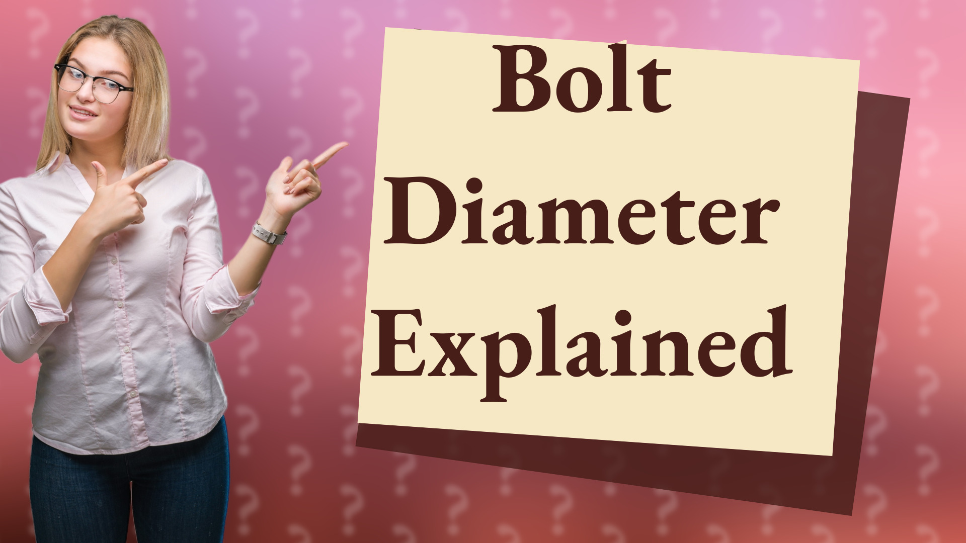 Bolt Diameter Explained