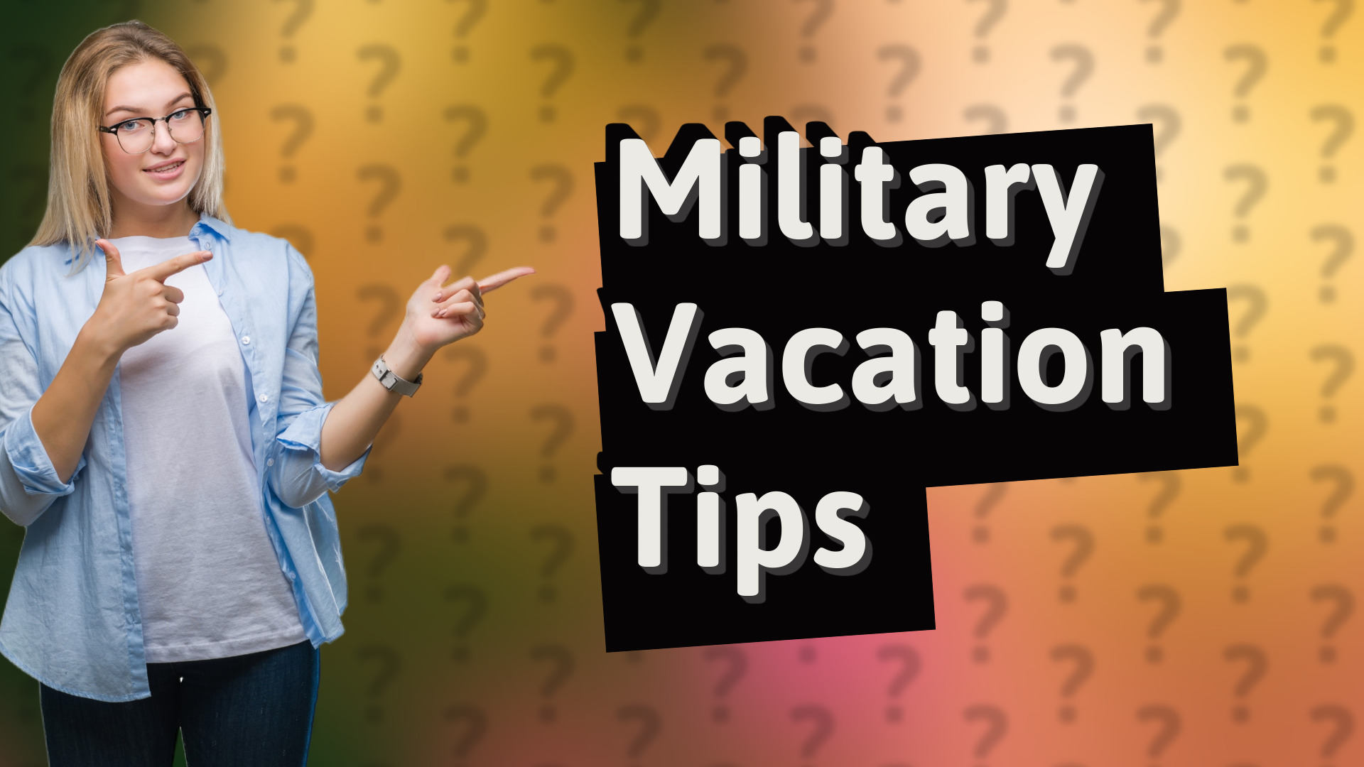 Military Vacation Tips