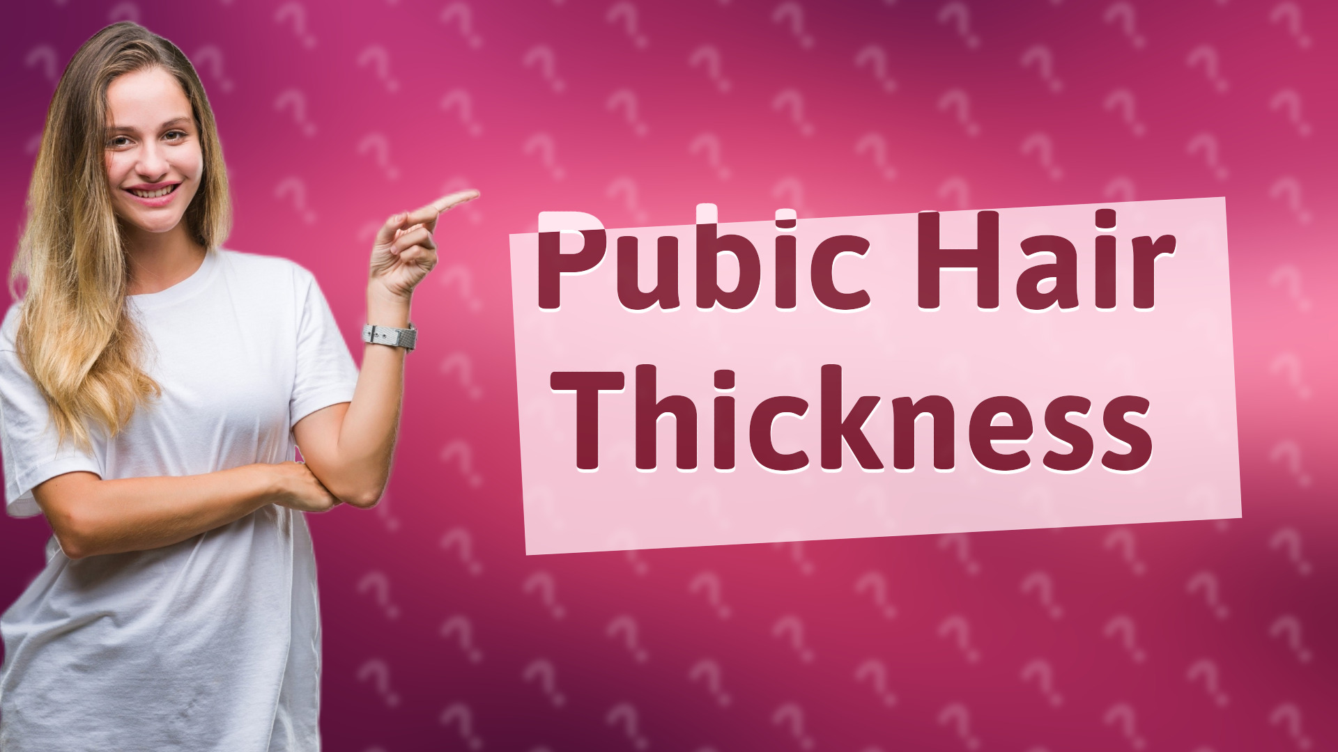 Pubic Hair Thickness