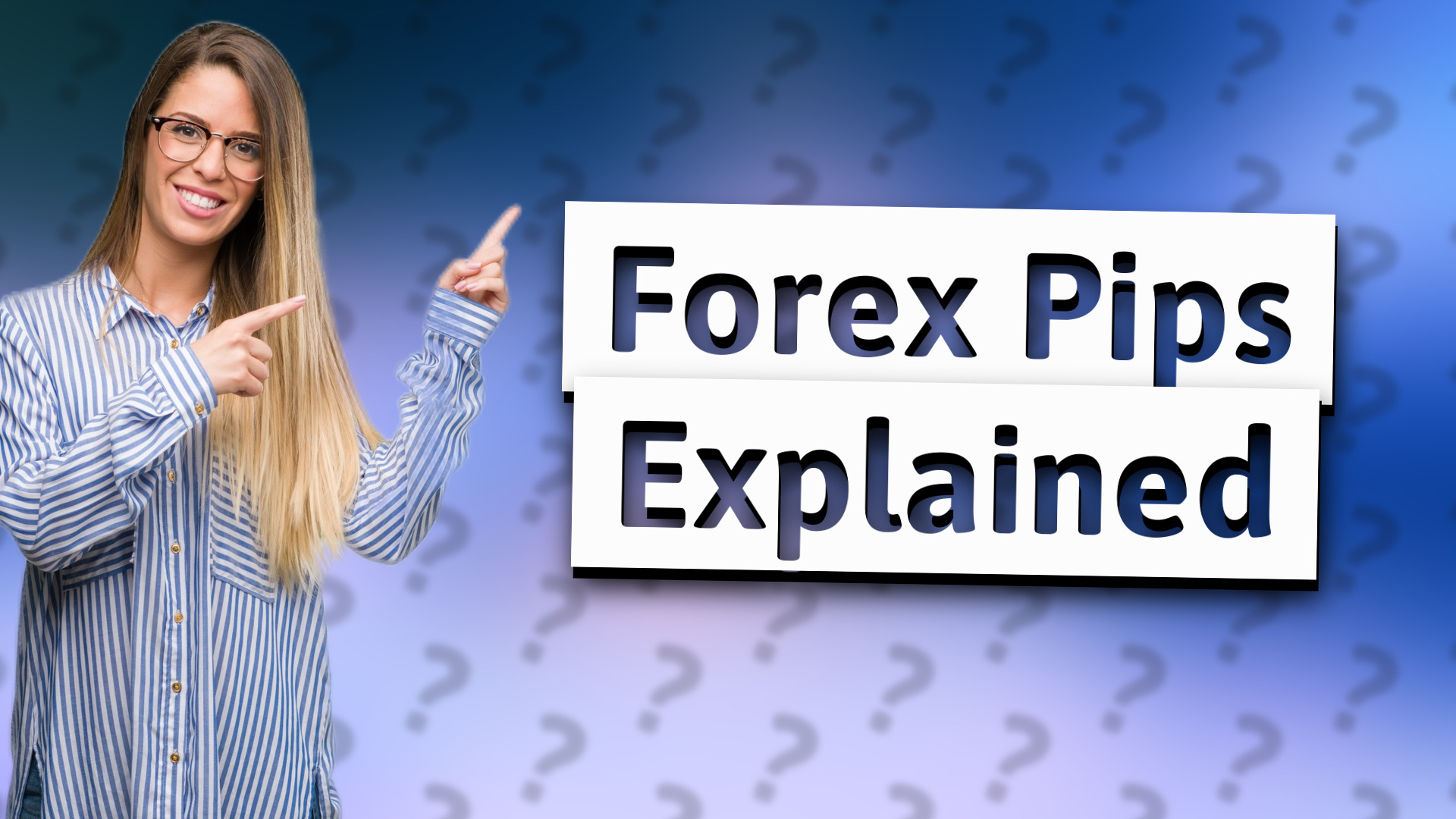 Forex Pips Explained