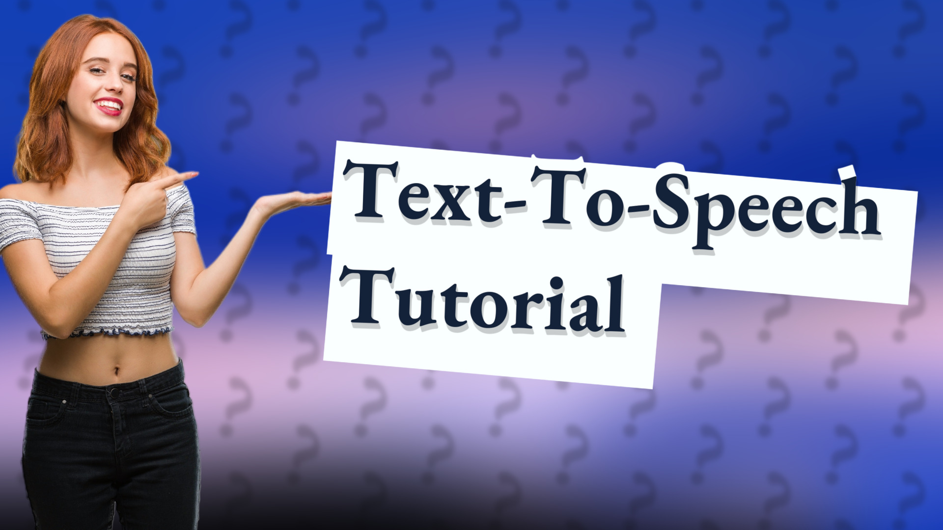 Text-To-Speech Tutorial