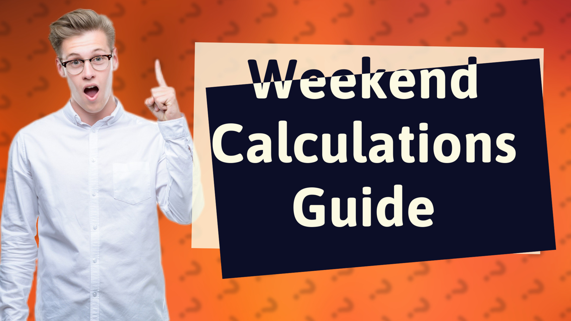Weekend Calculations Guide