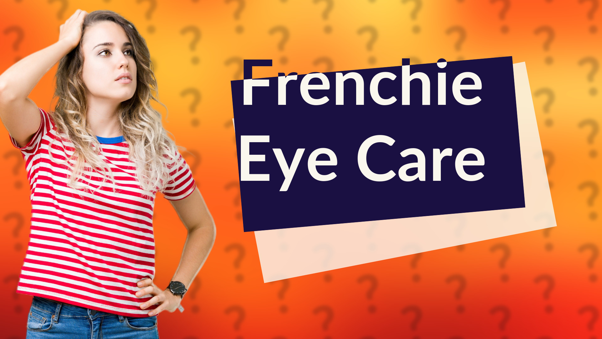 Frenchie Eye Care