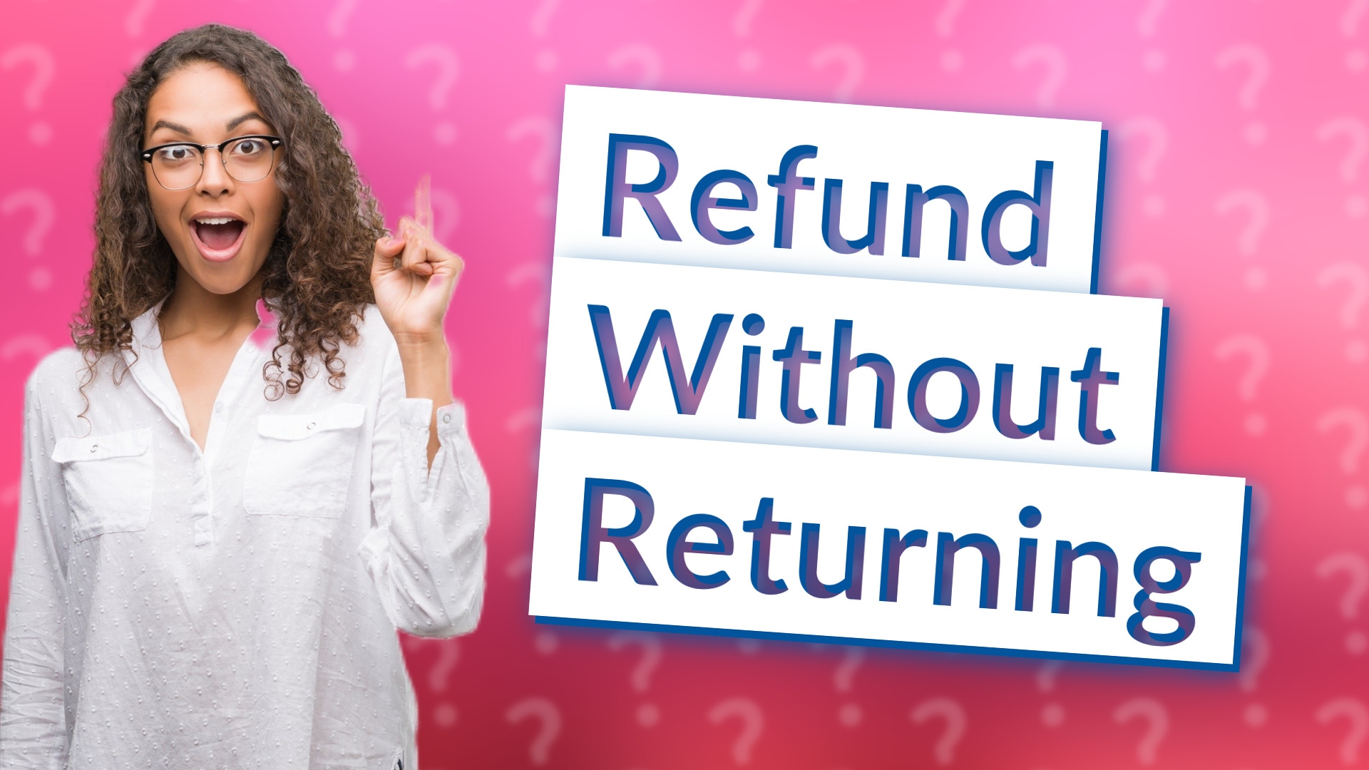 Refund Without Returning