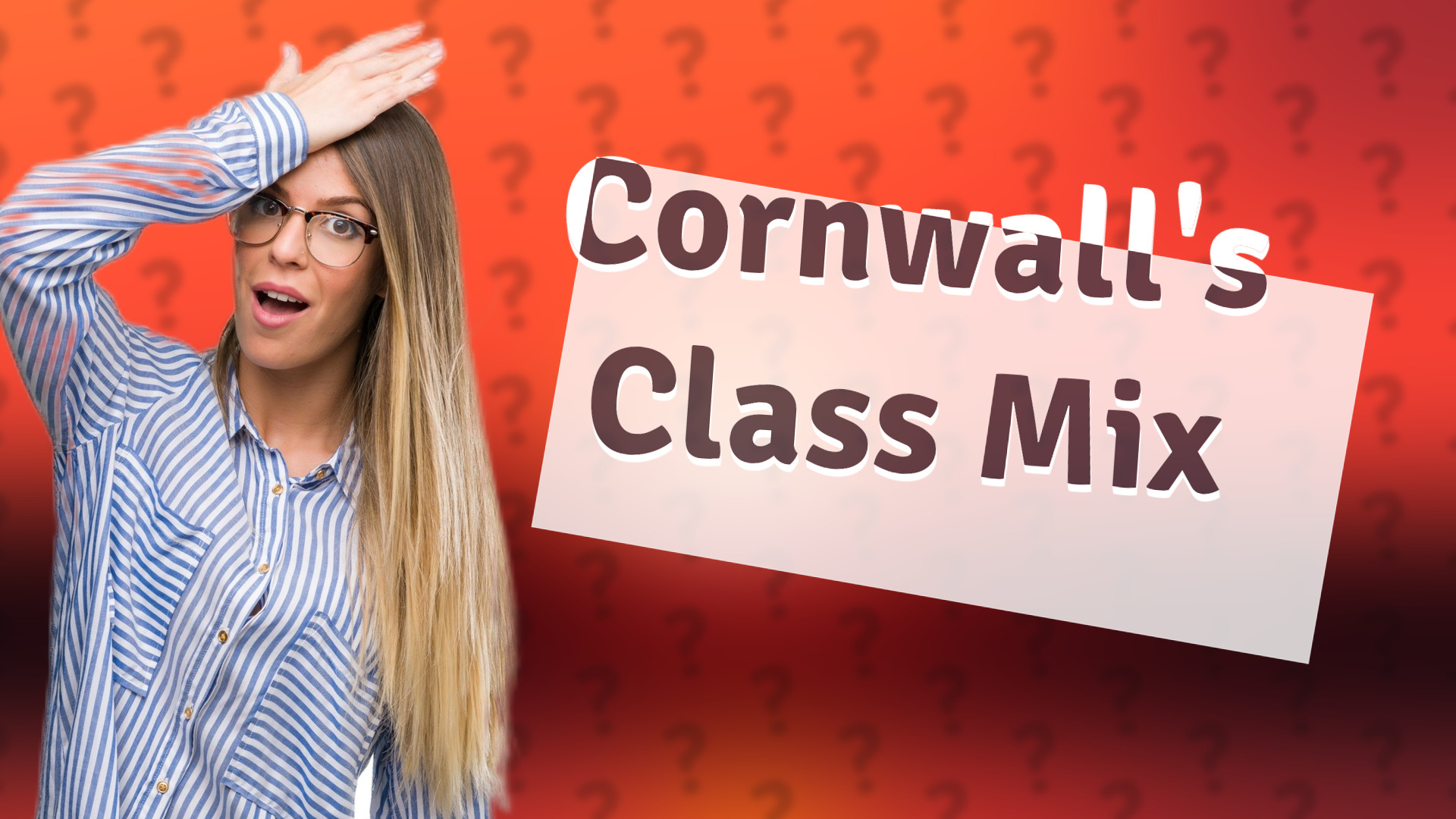 Cornwall's Class Mix