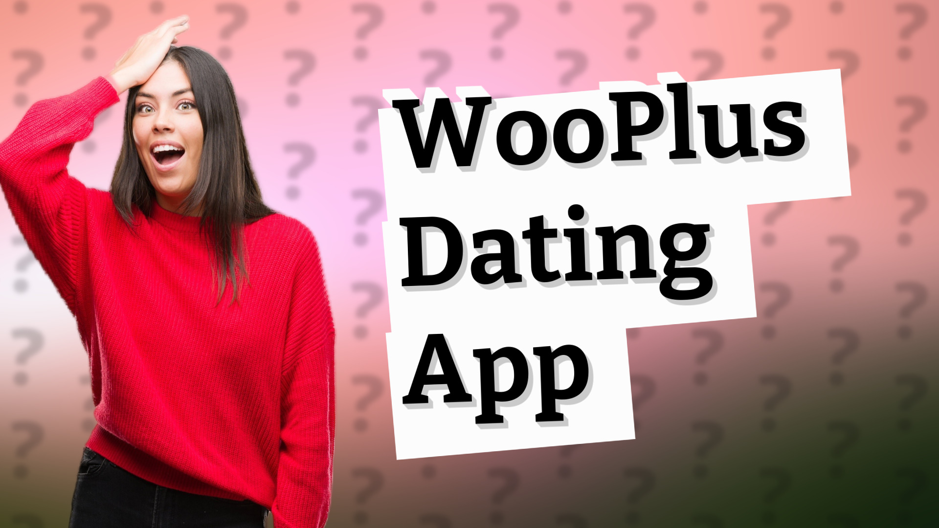 WooPlus Dating App