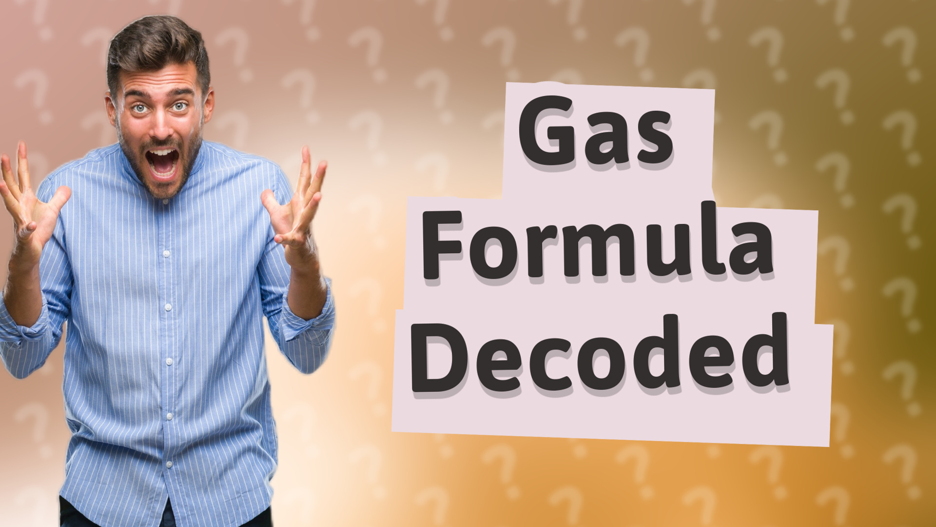 Gas Formula Decoded
