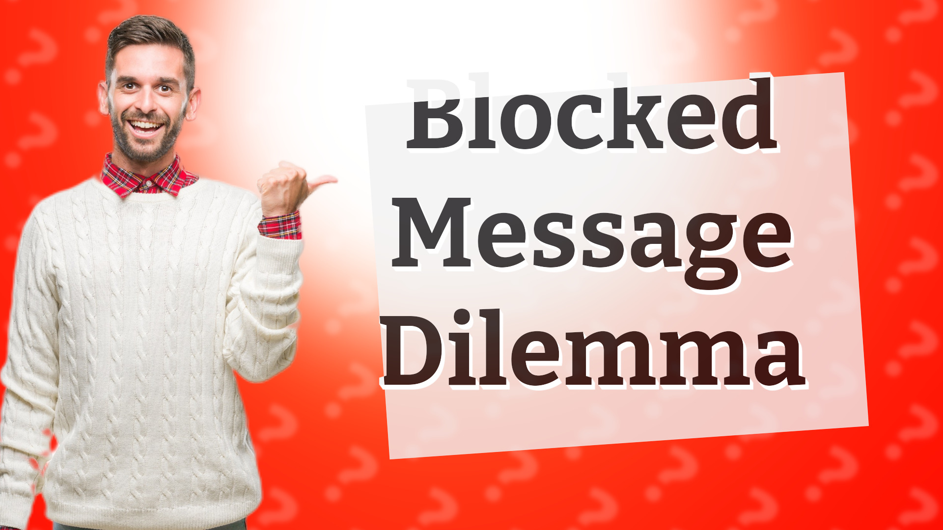 Blocked Message Dilemma