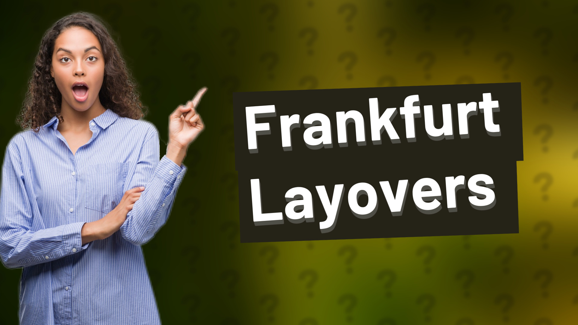Frankfurt Layovers