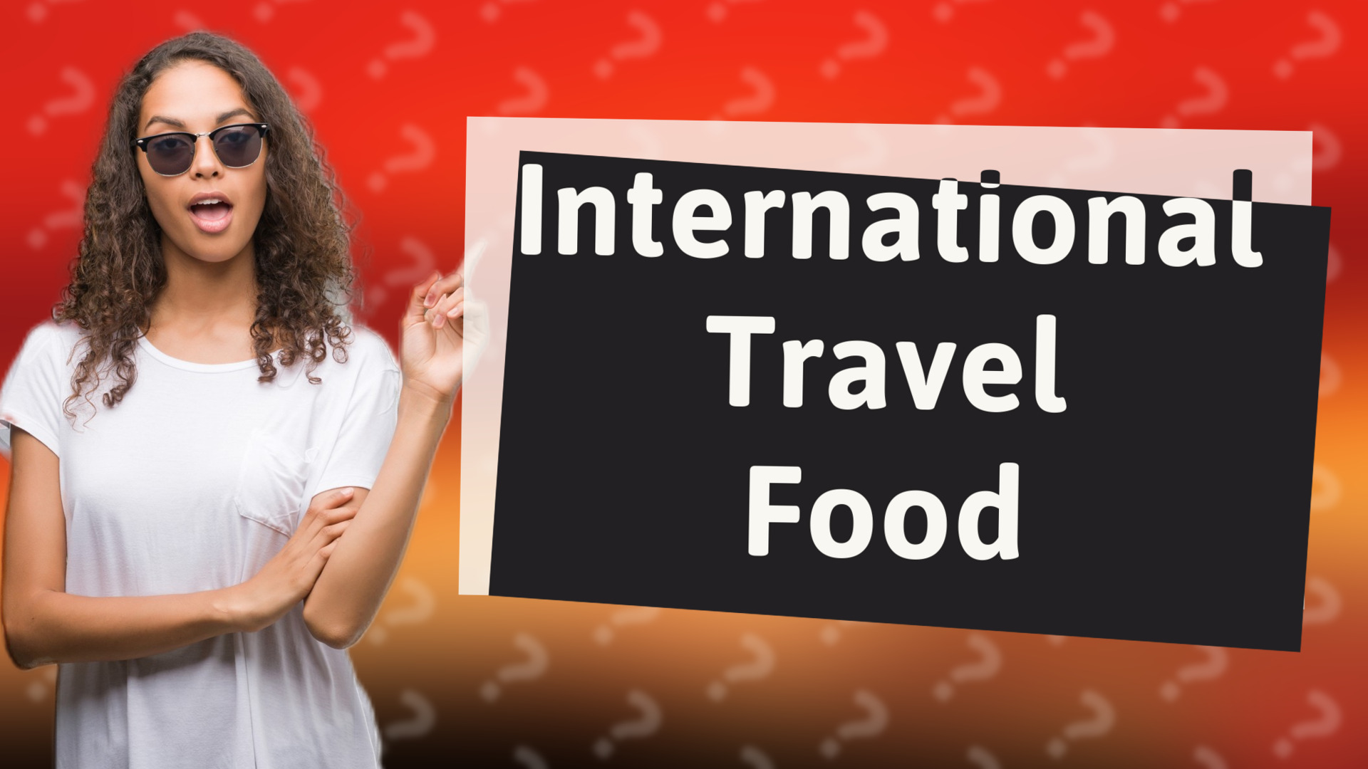 International Travel Food