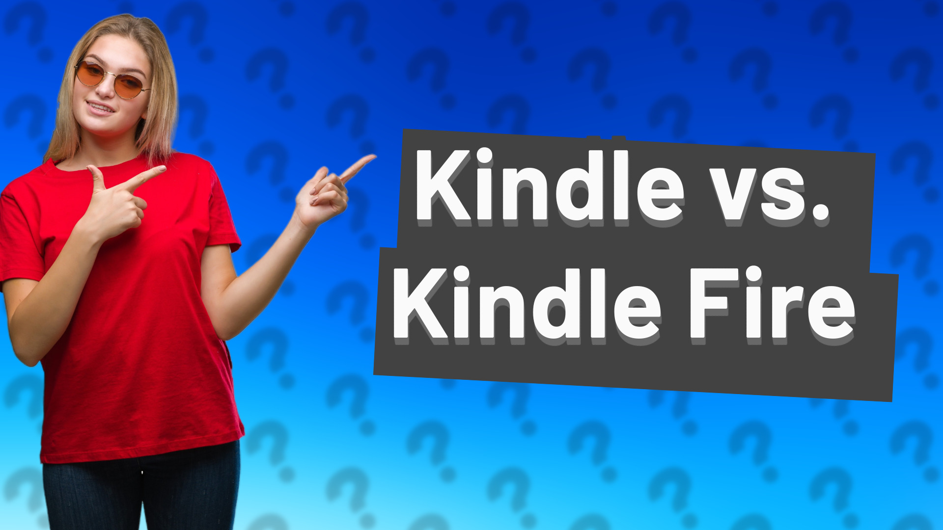 Kindle vs. Kindle Fire