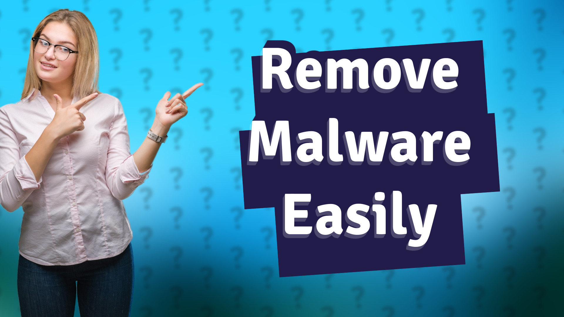 Remove Malware Easily