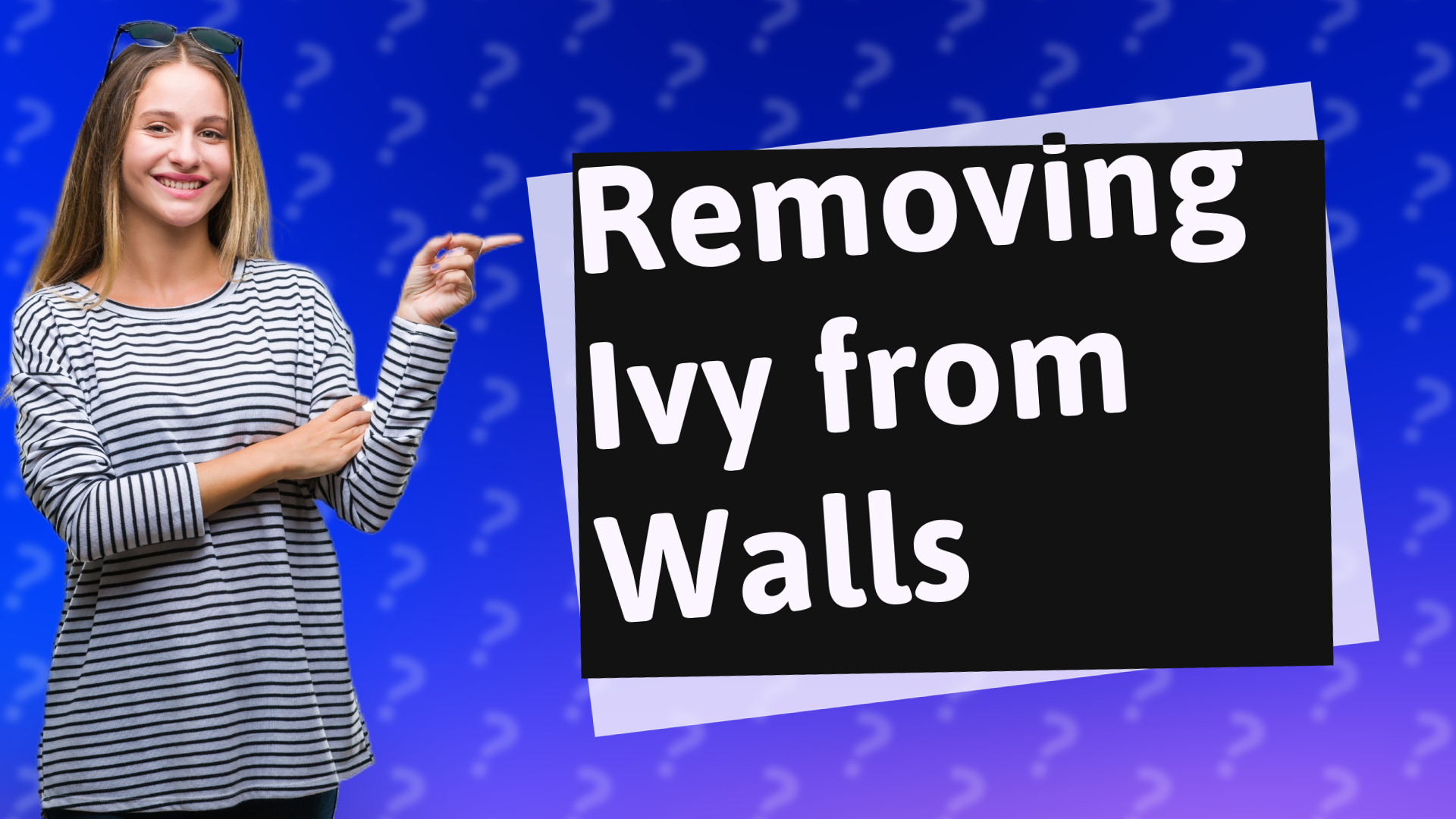Removing Ivy from Walls