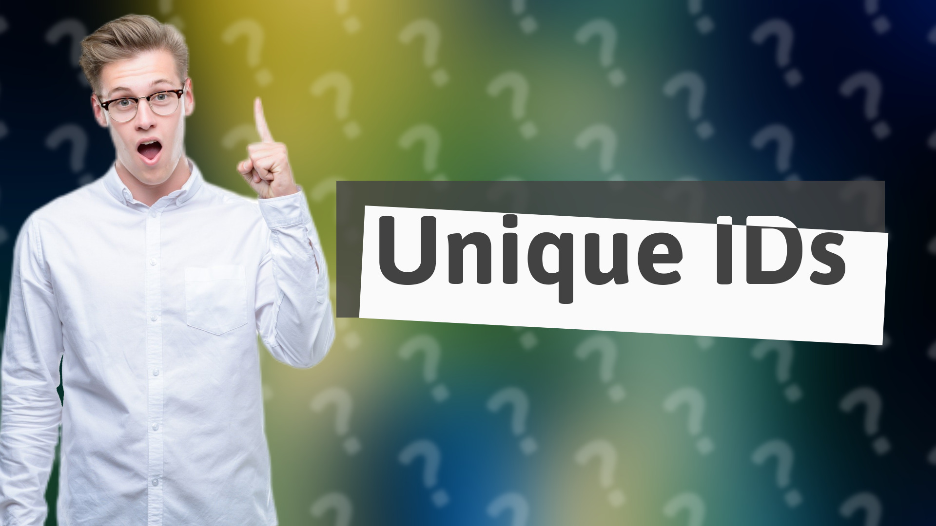 Unique IDs
