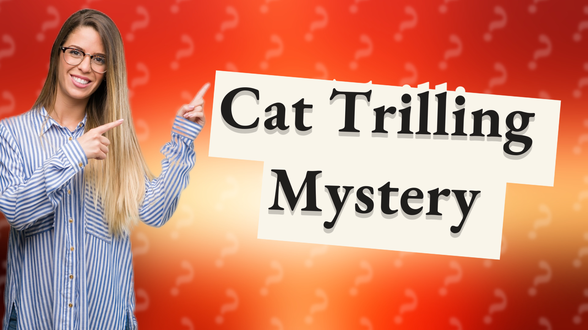 Cat Trilling Mystery