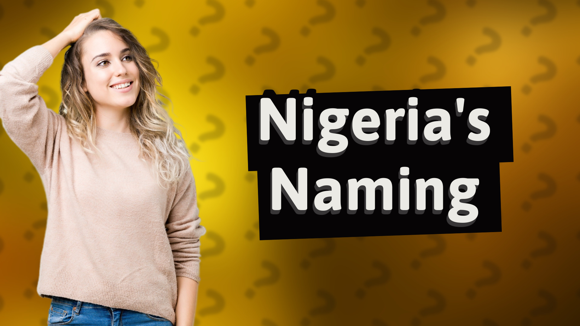 Nigeria's Naming