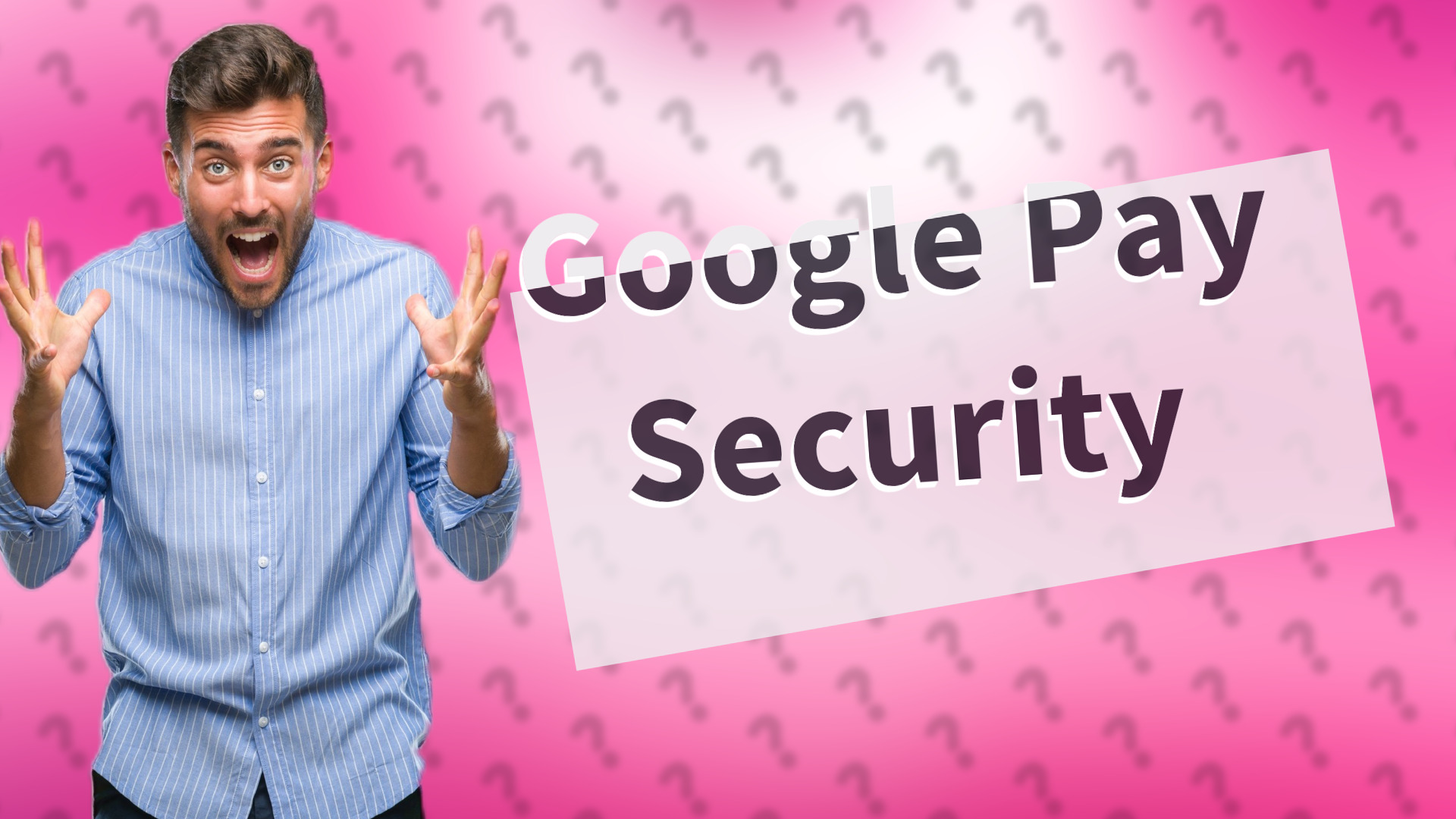 Google Pay Security